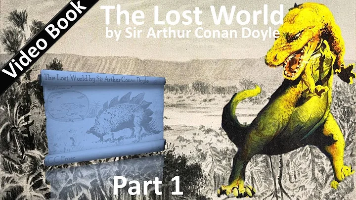 Part 1 - The Lost World Audiobook by Sir Arthur Conan Doyle (Chs 01-07) - DayDayNews