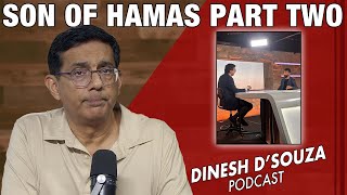 SON OF HAMAS PART TWO Dinesh D’Souza Podcast Ep1176
