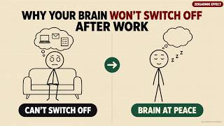 Why Your Brain Won't Switch Off After Work (The Zeigarnik Effect)