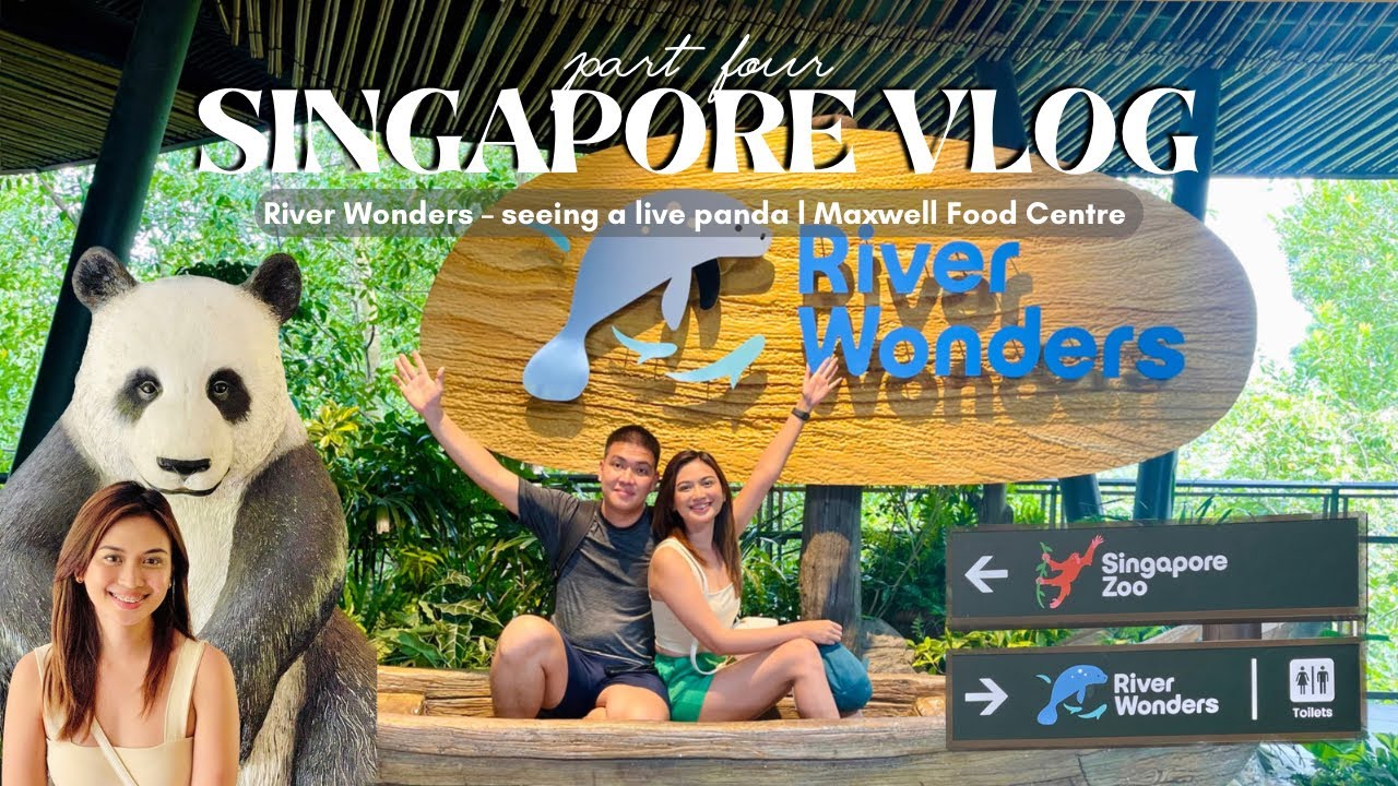 SINGAPORE VLOG EP. 4 | Seeing Pandas in River Wonders & Trying Maxwell Food Centre