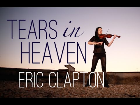 Tears In Heaven Eric Clapton Violin Cover Cristina Kiseleff