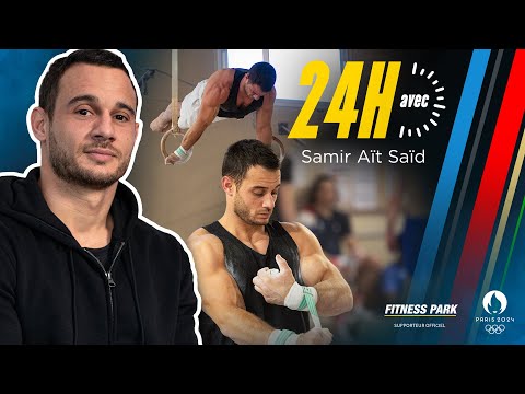 24h avec Samir Aït Saïd - Gymnaste qualifié aux Jeux Olympiques de Paris 2024