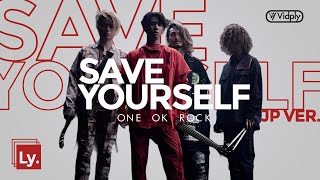 ONE OK ROCK - Save Yourself (Japanese ver.) | Lyrics Video | Sub español | CC