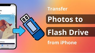 [2 Ways] How to Transfer Photos from iPhone to Flash Drive (USB) 2024 screenshot 4