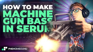 How to make machine gun Dubstep bass in Serum