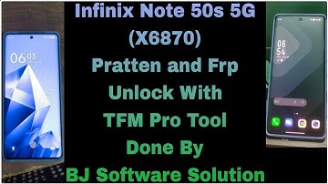 Infinix Note 50s 5G (X6870) Pratten and Frp Unlock With TFM Pro Tool Done By BJ Software Solution