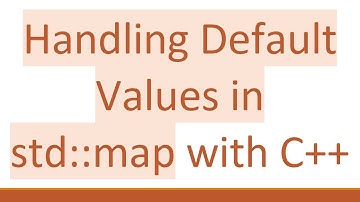 Handling Default Values in std::map with C++