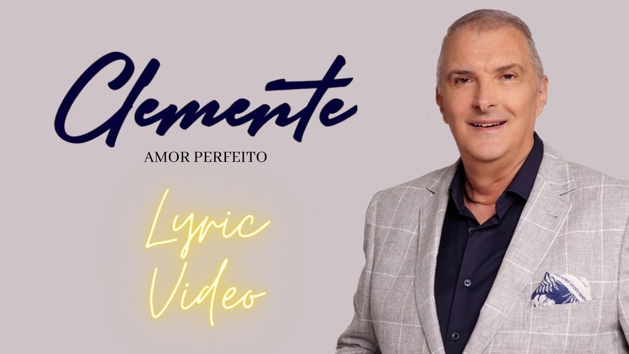 Clemente - Amor Perfeito (Lyric Video) - YouTube