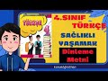 4.SINIF TÜRKÇE DERS KİTABI ''SAĞLIKLI YAŞAMAK '' DİNLEME METNİ