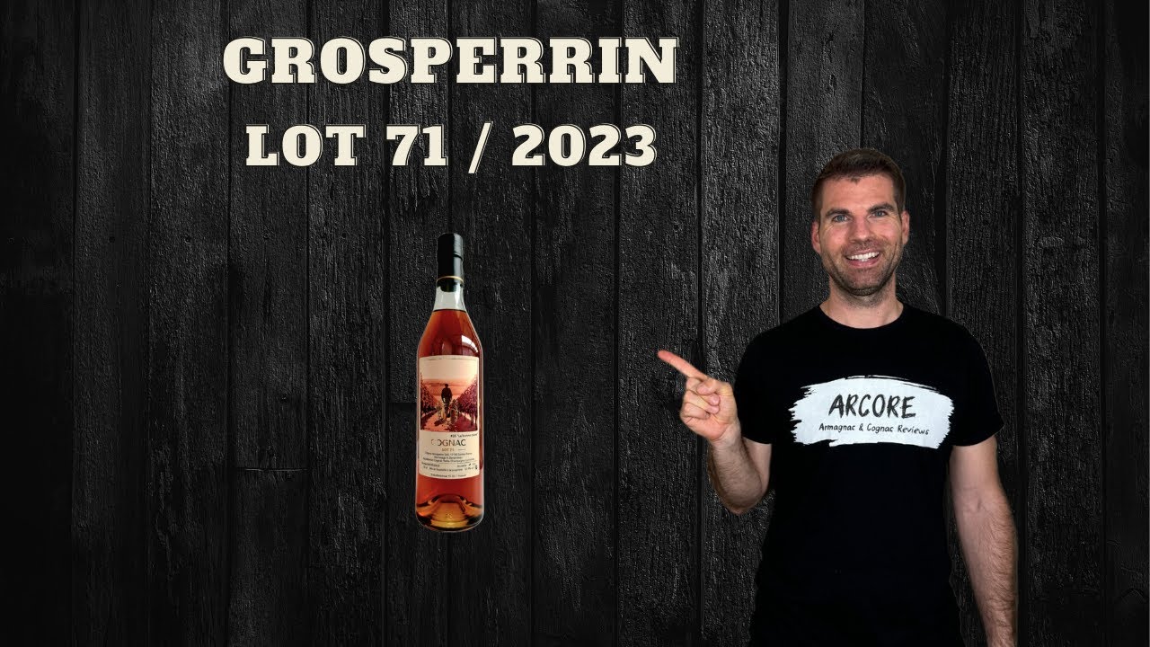 GROSPERRIN LOT 71 | A lot of "old style flavors" in this Coganc from the Petite Champagne | REVIEW