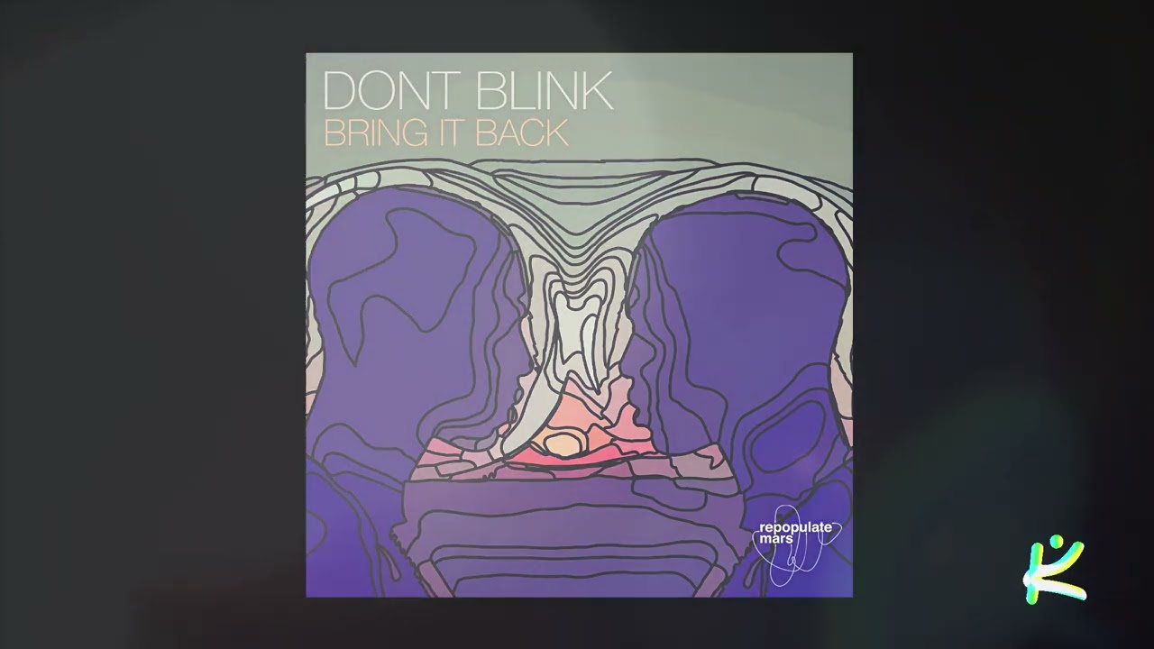 DONT BLINK - BRING IT BACK [TECH HOUSE]