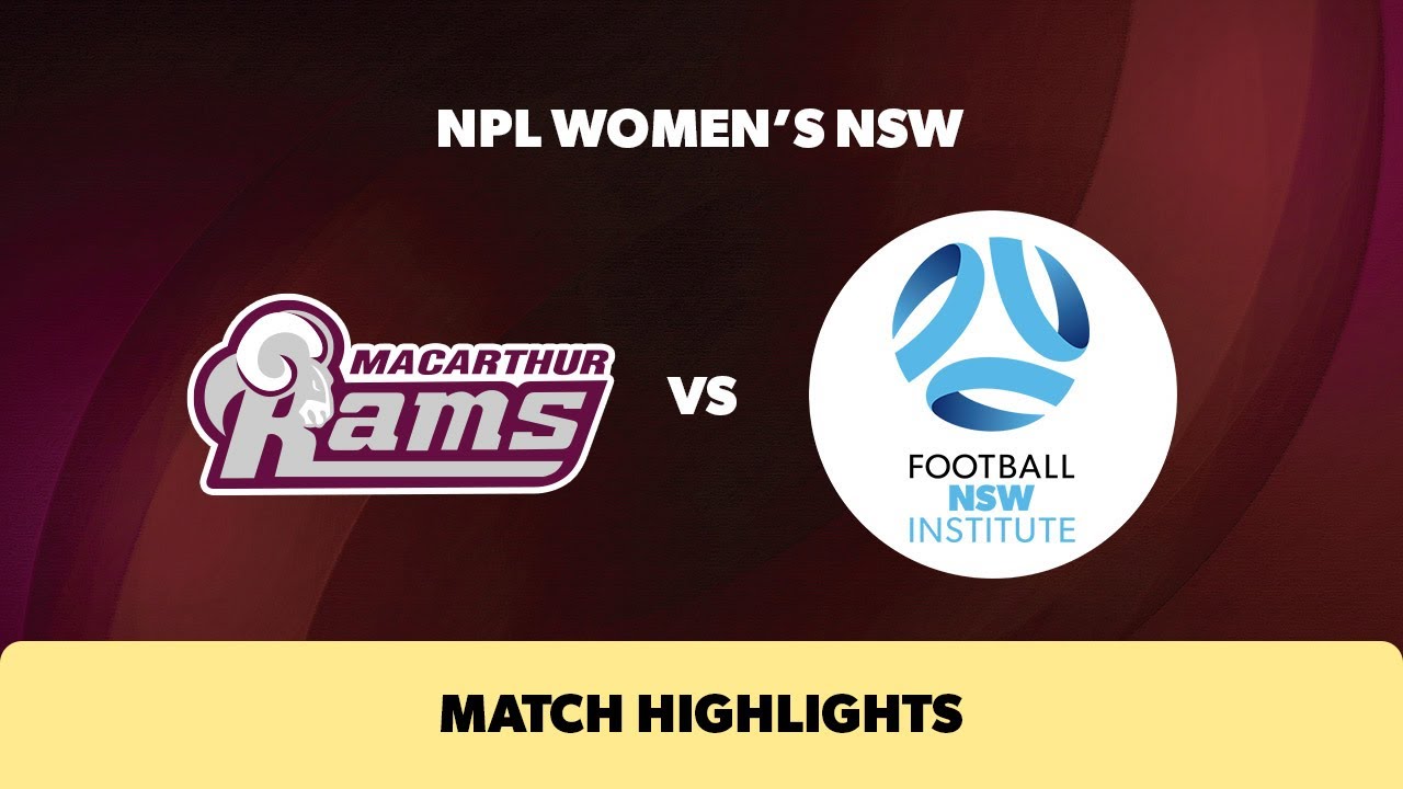 NPL Women's NSW Round 16 Highlights – Macarthur Rams v Football NSW ...