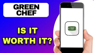 GREEN CHEF APP REVIEW - IS IT WORTH IT? (EXPLAINED)