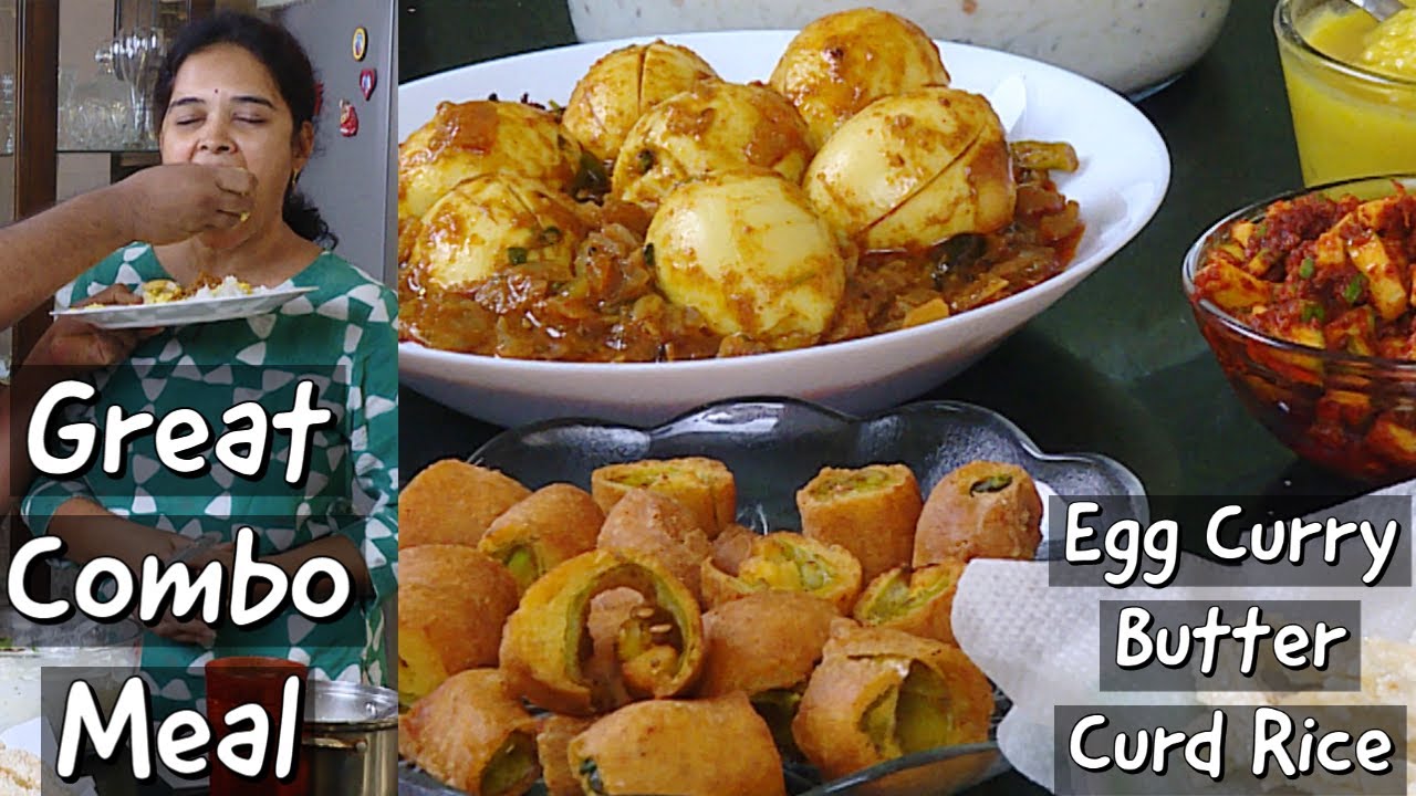 Great Combo Meal - Egg Curry - Butter Curd Rice - Instant Mango Pickle - Mirchi Bajji - Guddu Pulusu | Vahchef - VahRehVah