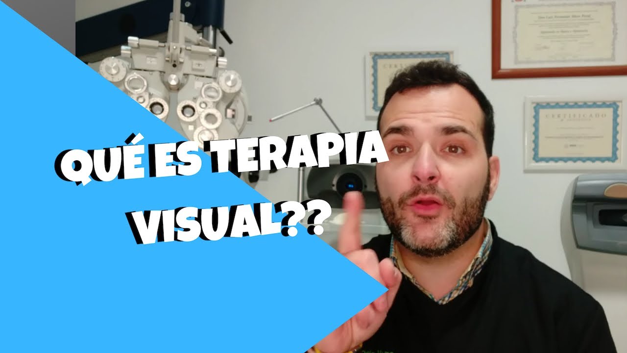 Qué Es Terapia Visual | CONSEJOS - YouTube