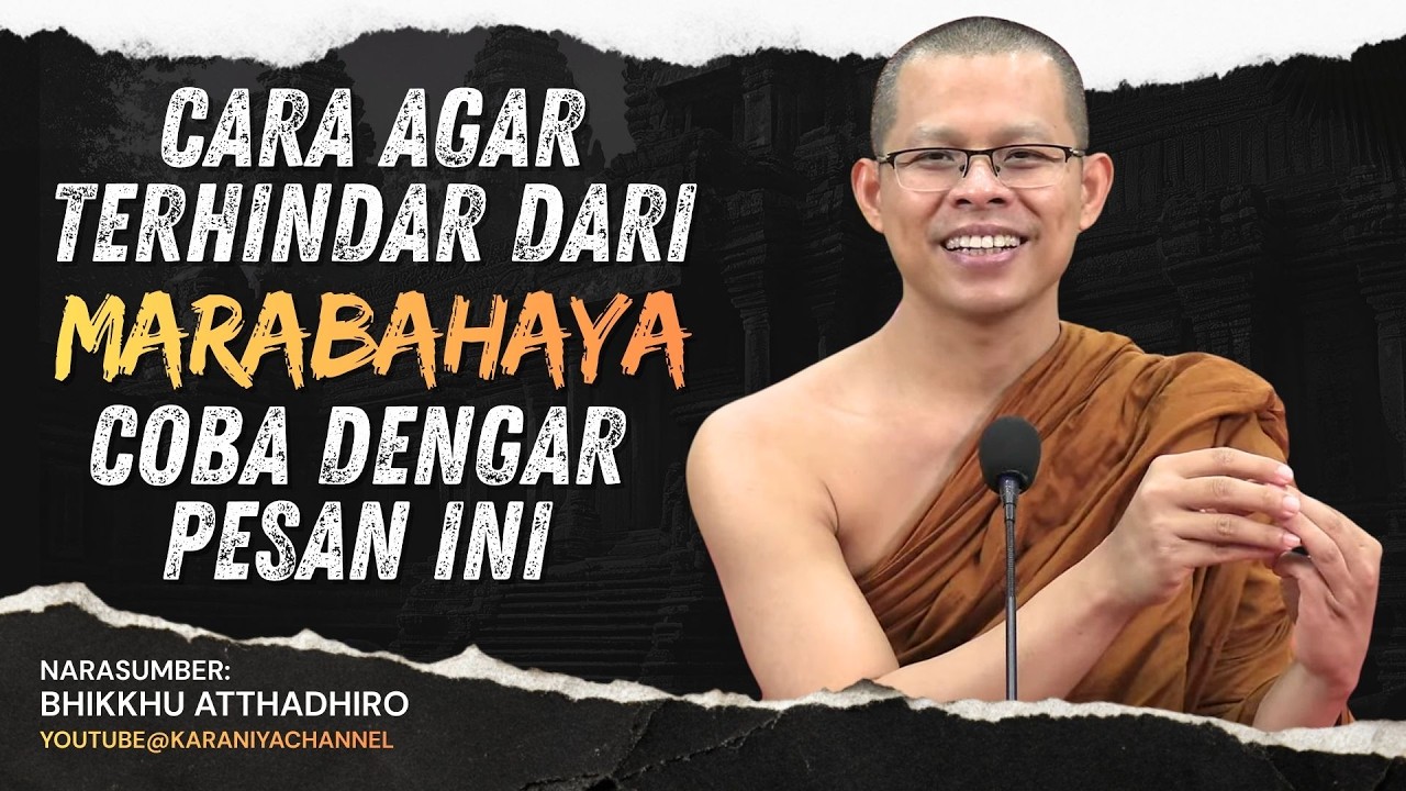 CARA AGAR TERHINDAR DARI MARABAHAYA || BHANTE ATTHADHIRO #karaniyachannel