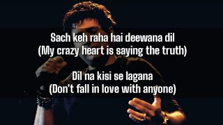Sach Keh Raha Hai Deewana Full Song Lyrics [English Translation] - KK | Rehnaa Hai Terre|Hindi song