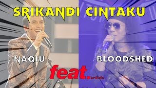 Miniatura del video "Srikandi Cintaku - Bloodshed ( Hatta Junction ) & Naqiu"