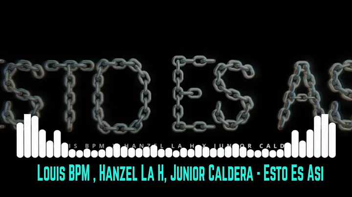 Louis BPM , Hanzel La H, Junior Caldera - Esto Es Asi (Video Oficial)