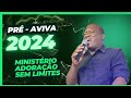 MINISTÉRIO ADORAÇÃO SEM LIMITES - Medley pre aviva 2024