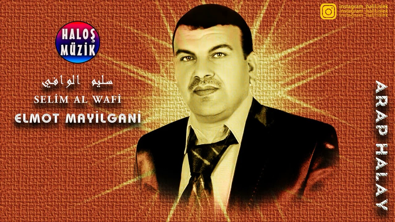 Selim el Vafi - Elmot Mayelgani (arap halay) الفنان سليم الوافي