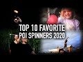 Top 10 Favorite Poi Spinners of 2020