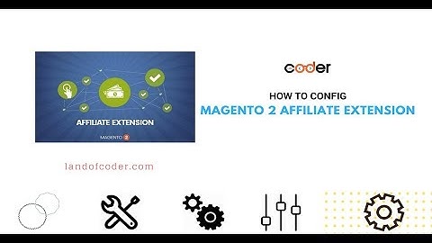 How to Configure Powerful Magento 2 Affiliate Extension Fast & Easy - LandOfCoder Tutorials