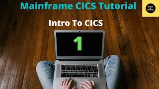CICS Intro - Mainframe CICS Tutorial - Part 1 (Volume Revised) screenshot 3