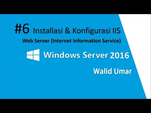 #6 Installasi & Konfigurasi Web Server IIS (Internet Information Service)  - Windows Server 2016