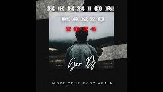 Sesion MARZO 2024 MIX ( Comercial, Latin, LatinHouse, ElectroLatino ) GER DJ