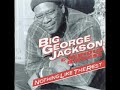 Big George Jackson ‎– Nothing Like The Rest