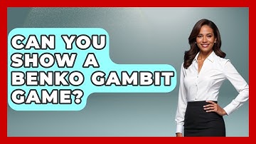 Can You Show A Benko Gambit Game? - The Chess Codex