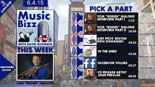 Music Bizz Radio with David Richards Show #1 6-4-15 - Tom "Bones" Malone