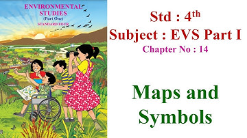 Maps and Symbols | chp no.14 | 4th Std | EVS -I | Maharashtra board
