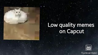 TUTORIAL: How to make low quality memes on Capcut screenshot 1