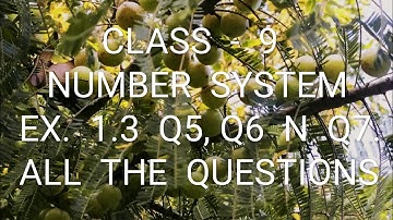 Class 9 maths ex. 1.3  Q5, Q6 n Q7 all the questions.