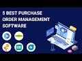 5 Best Purchase Order Management Software Systems 2024 (Full Demo)
