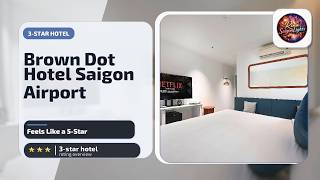 Brown Dot Hotel Saigon Airport - Feels Like a 5-Star | Ho Chi Minh City, Vietnam⭐