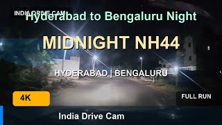 Hyderabad to Bengaluru | Night Highway Drive | 4K Dashcam | Episode 0423