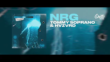 Tommy Soprano & HVZVRD - NRG