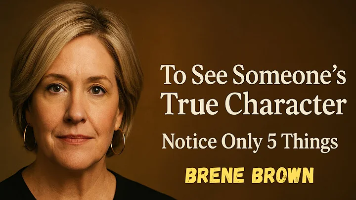 To See Someone’s True Character, Notice Only 5 Things