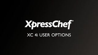 06 - How to Access and Change User Options (XC 4i)