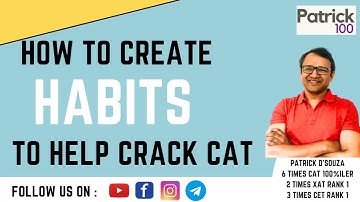 How to create habits  to help crack CAT | Inspired by Atomic Habits | CAT | Patrick Dsouza