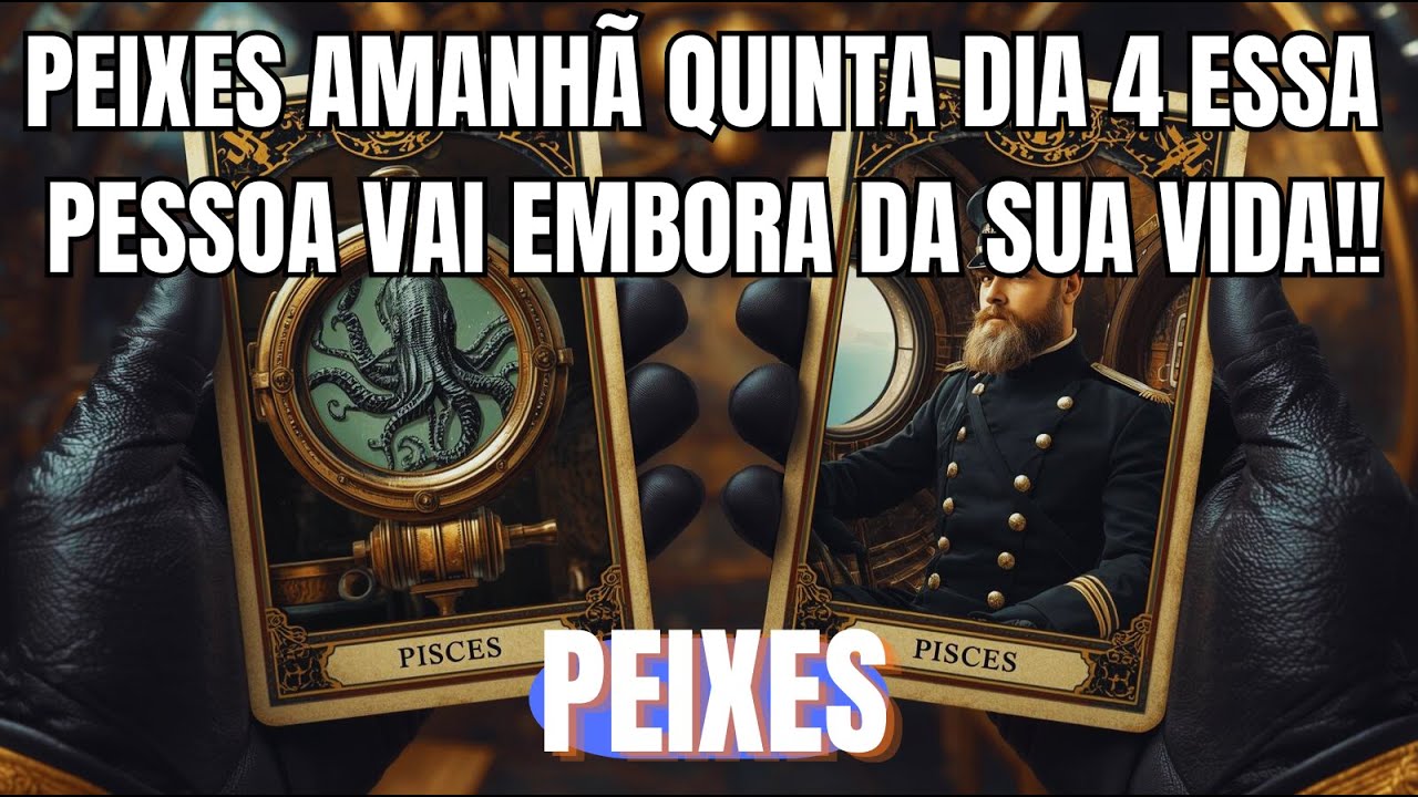 PEIXES: ♓ NESSA QUINTA-FEIRA DIA 4, UMA PESSOA VAI EMBORA DA SUA VIDA 💫🌊 O TARÔ REVELA TUDO PRA VOCÊ