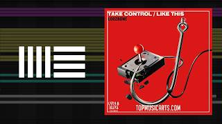 LOOZBONE - Take Control (Ableton Remake)