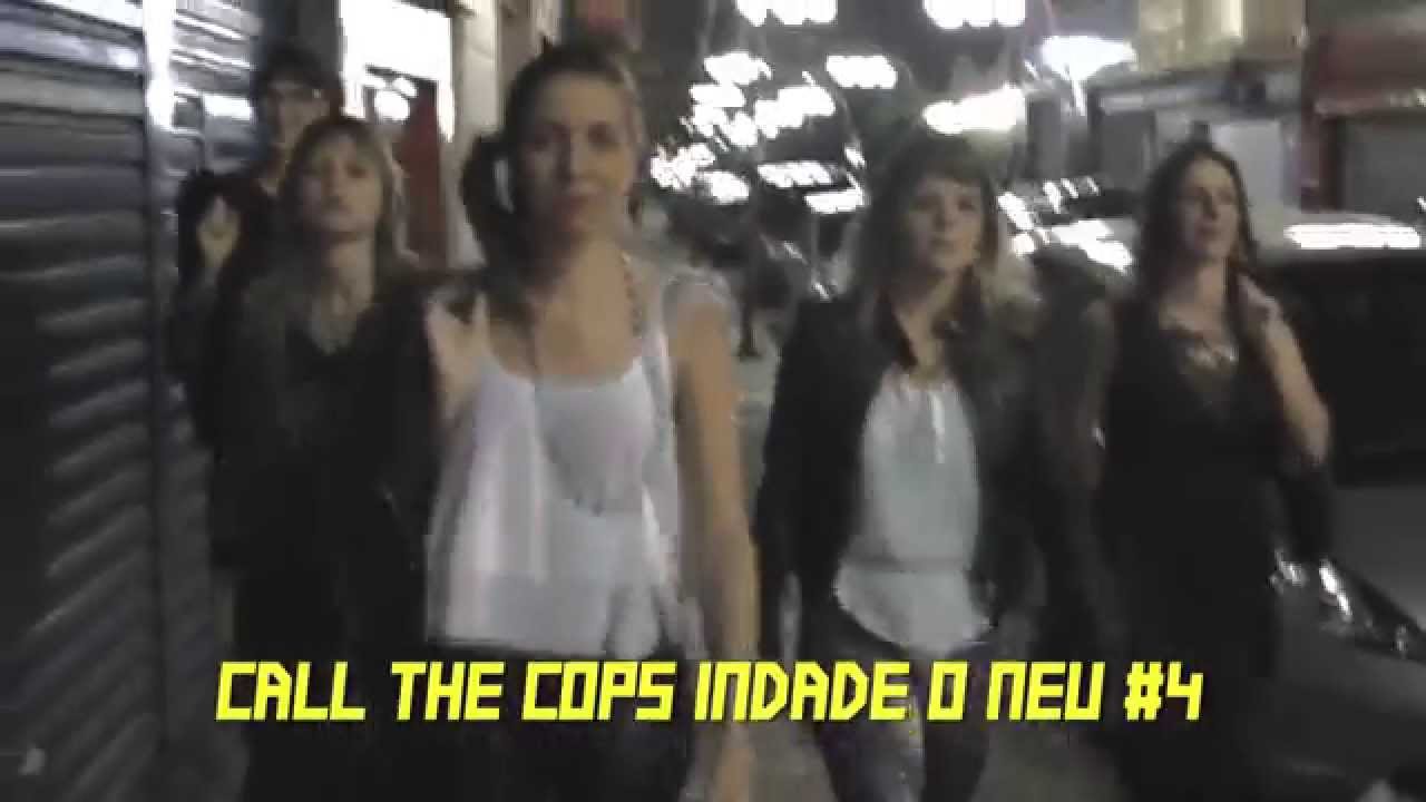 Call The Cops Invade o Neu #4