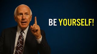 Be Yourself | Jim Rohn Motivation