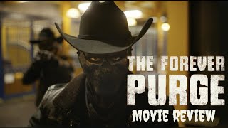 The forever purge movie review