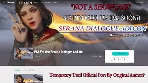 Skyrim Mod PS4/PS5: *NOT A SHOWCASE* SERANA DIALOGUE ADD-ON PS PORT!