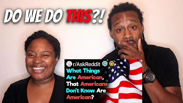 AMERICAN COUPLE REACT - What's Somethings Americans Don't Realize Is Typically American? r/AskReddit